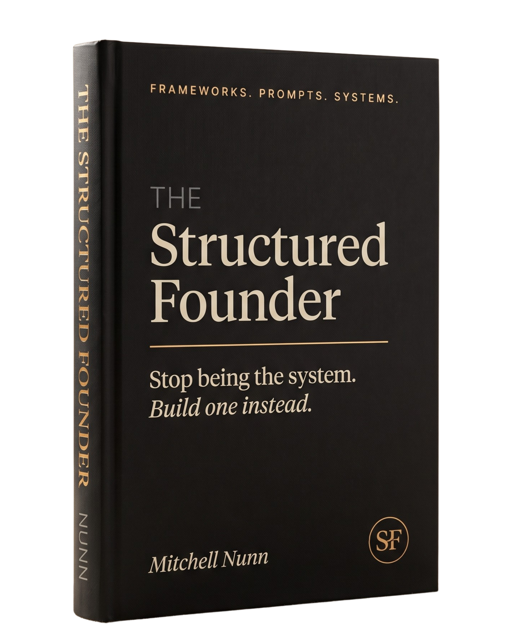 The Structured Founder by Mitchell Nunn